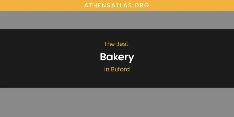 The Absolute Best Bakery in Buford