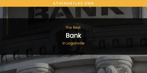 Loganville's Best Bank