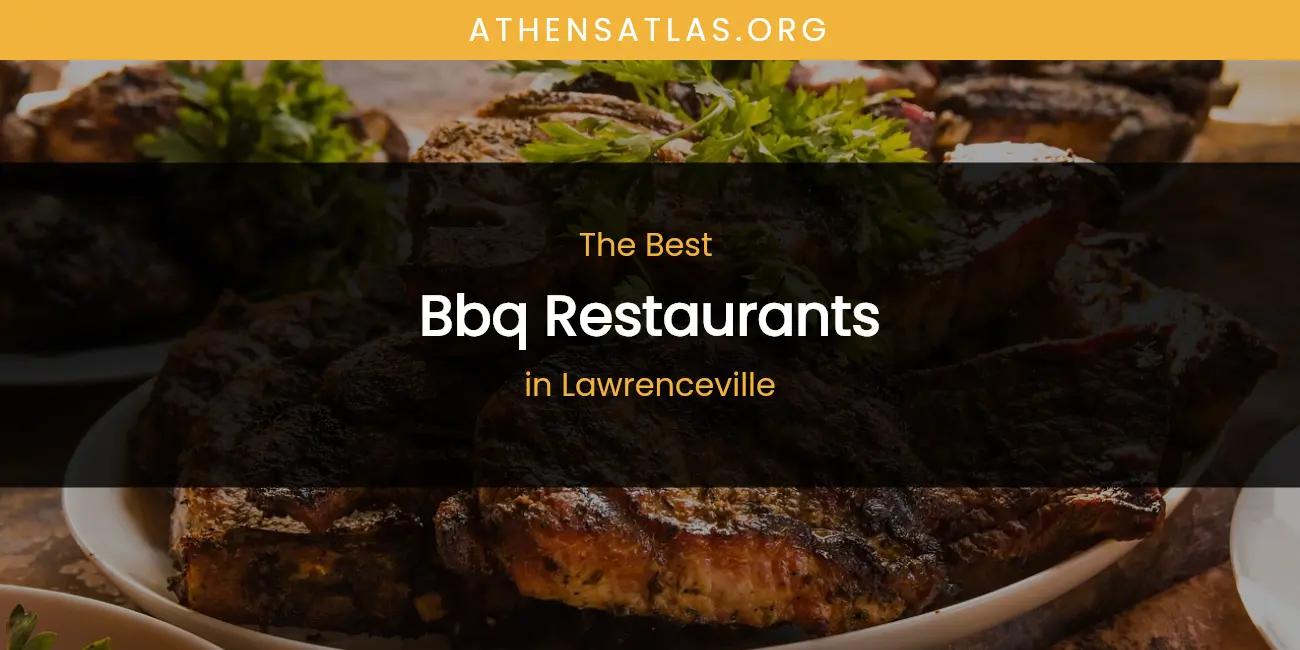 Lawrenceville's Best BBQ Restaurants featured