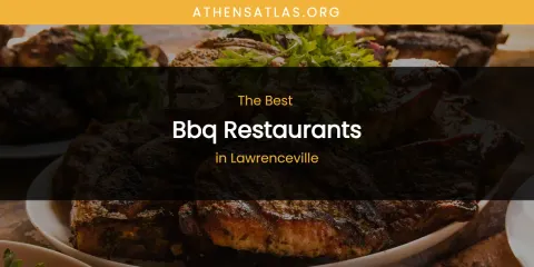 Lawrenceville's Best BBQ Restaurants