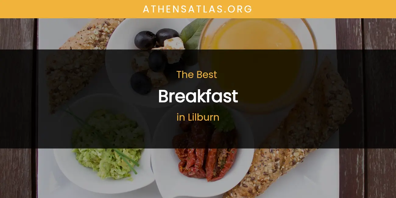 Lilburn's Best Breakfast featured
