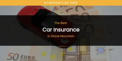 Stone Mountain's Best Car Insurance