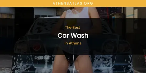 The Best Car Wash in Athens List
