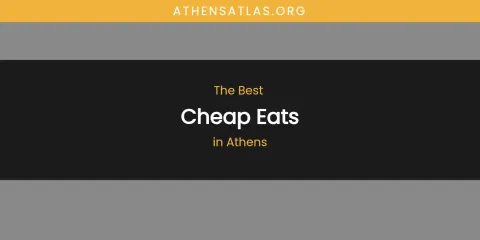 Guide to Best Cheap Eats in Athens