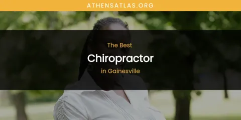 The Top-Rated Chiropractor in Gainesville