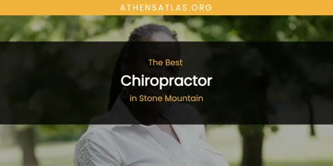 Stone Mountain's Best Chiropractor