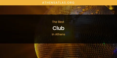 The Absolute Best Club in Athens