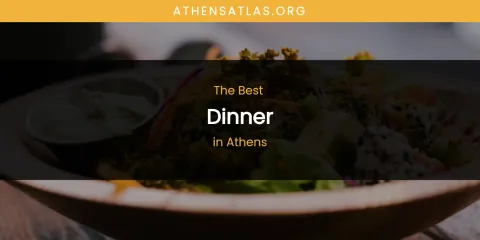 The Absolute Best Dinner in Athens