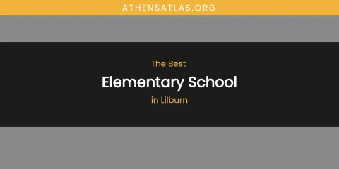 The Best Elementary School in Lilburn List