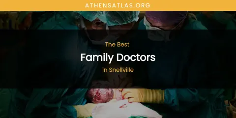 Snellville's Best Family Doctors