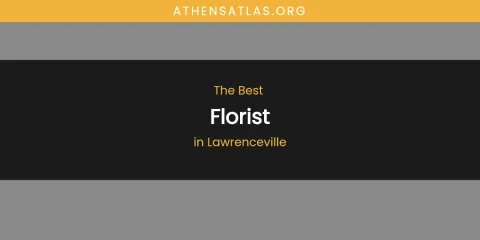 Lawrenceville's Best Florist