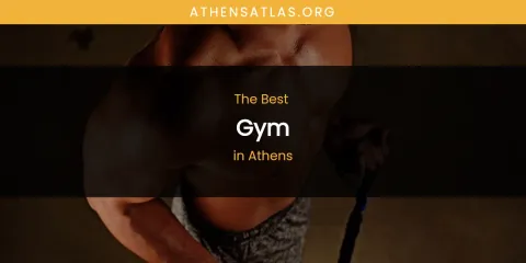 The Absolute Best Gym in Athens