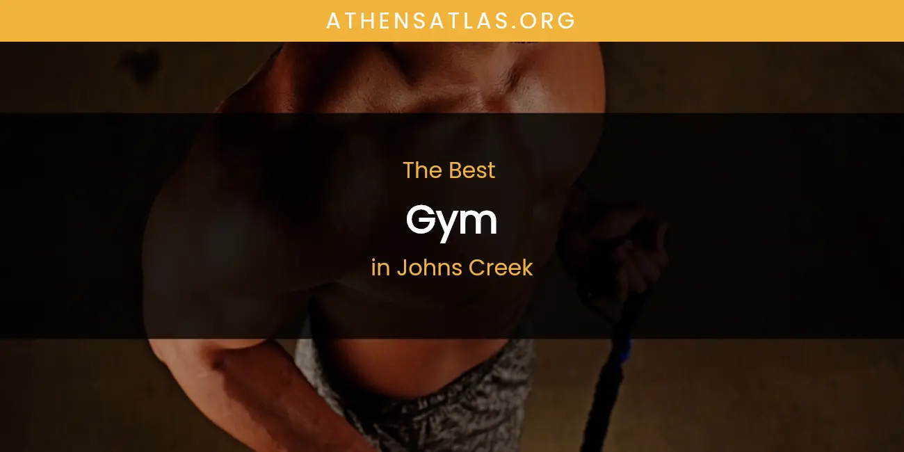 The Absolute Best Gym in Johns Creek featured