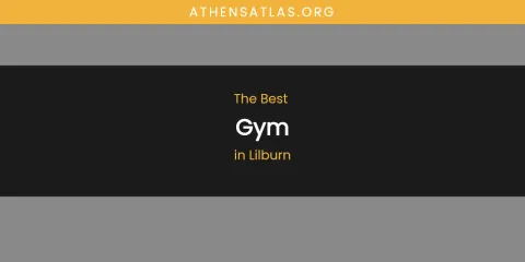 Lilburn's Best Gym