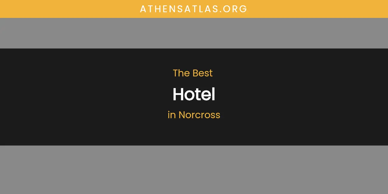 Norcross' Best Hotel featured