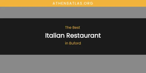 The Absolute Best Italian Restaurant in Buford