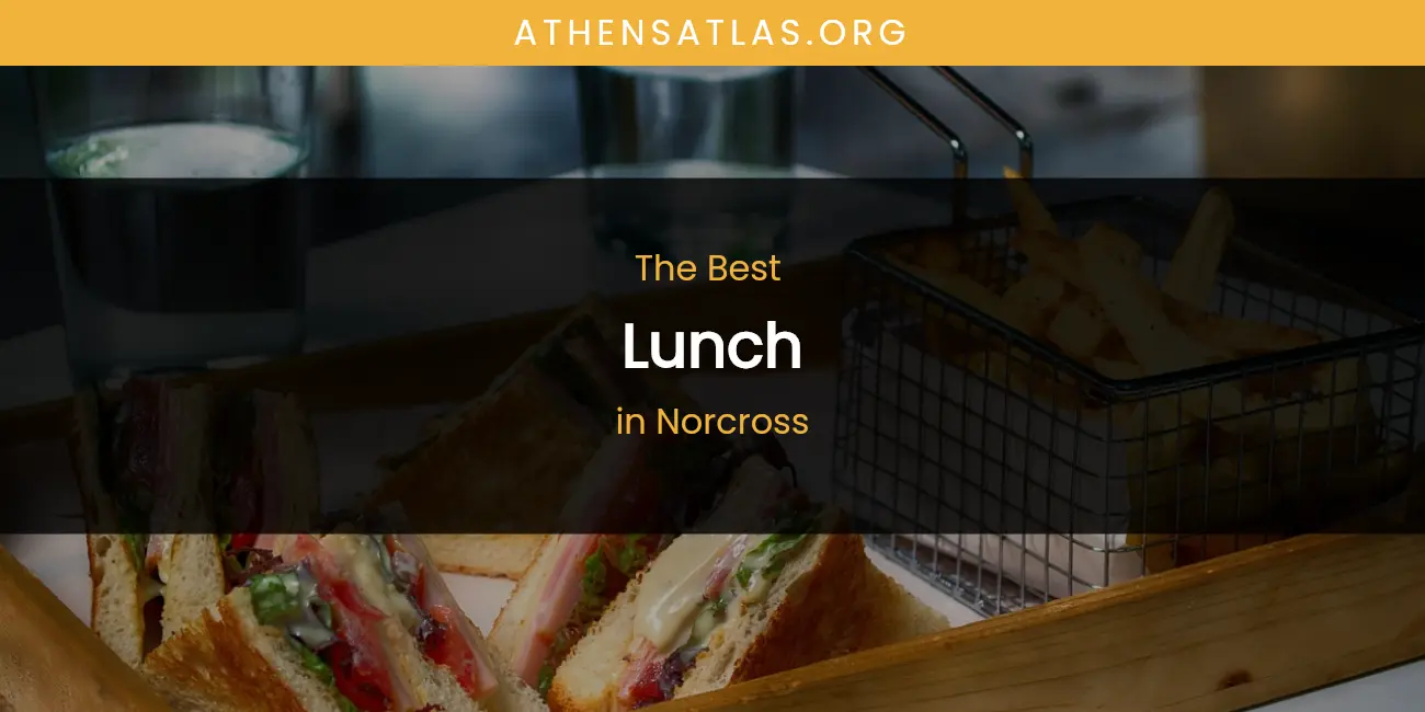 Norcross' Best Lunch featured