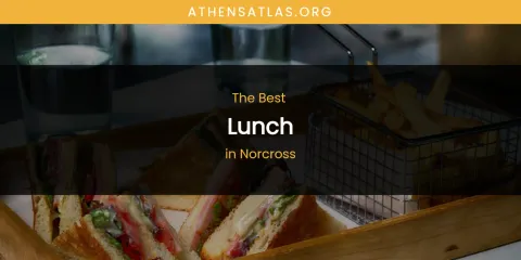 Norcross' Best Lunch