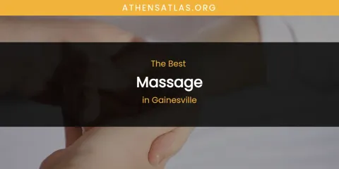 The Absolute Best Massage in Gainesville