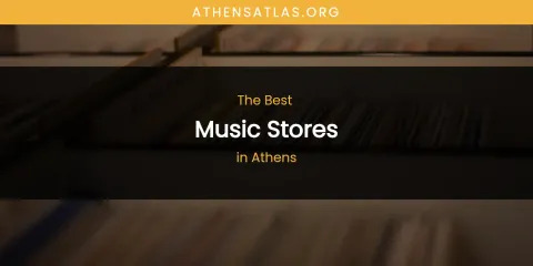 The Absolute Best Music Stores in Athens