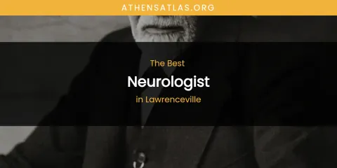 Lawrenceville's Best Neurologist