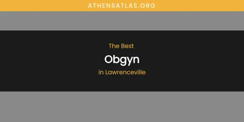 Lawrenceville's Best Obgyn