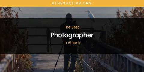 The Absolute Best Photographer in Athens