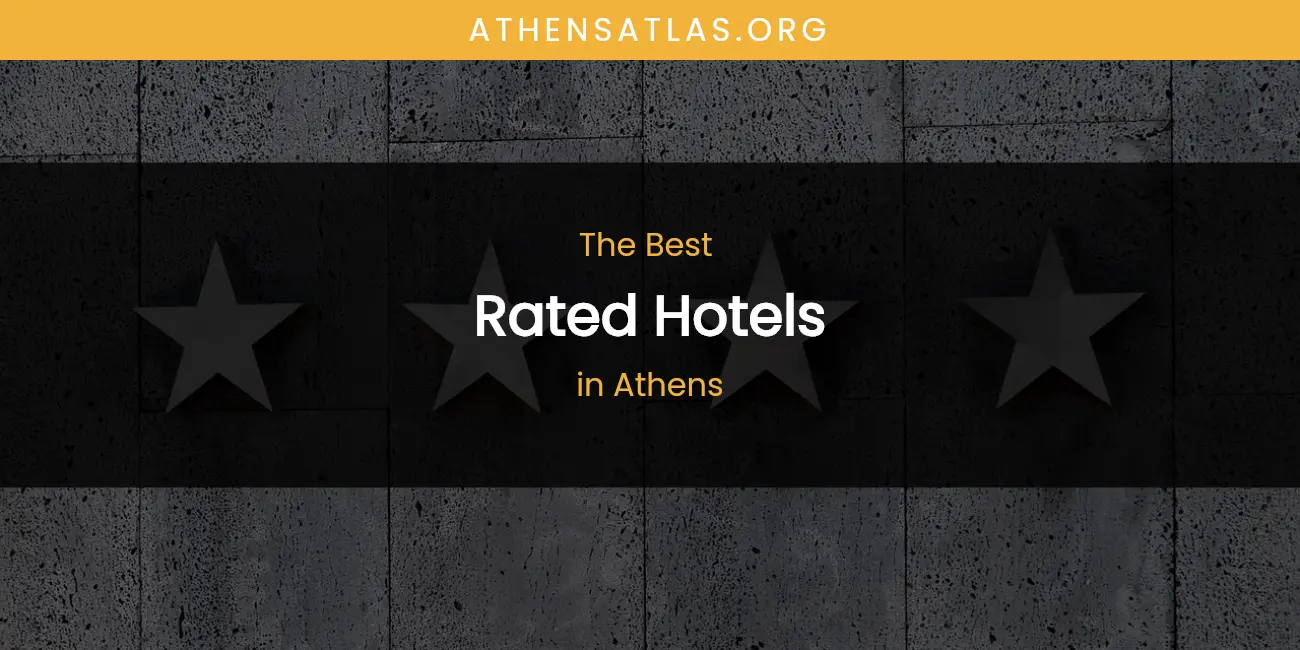 Best Rated Hotels in Athens: Complete Guide featured