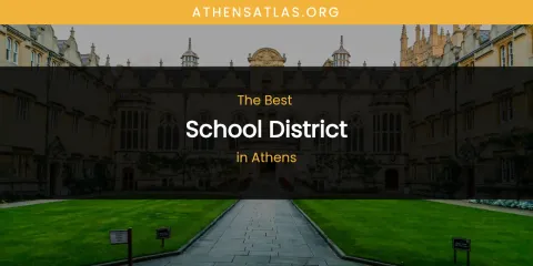 The Absolute Best School District in Athens
