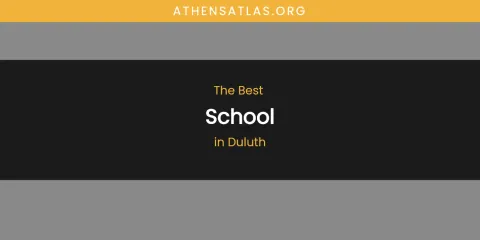 The Absolute Best School in Duluth