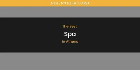 The Best Spa in Athens