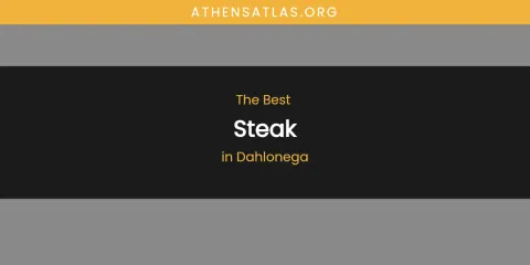 Guide to Best Steak in Dahlonega