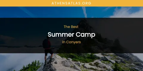 The Absolute Best Summer Camp in Conyers